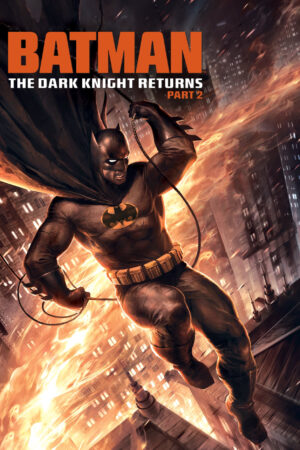 Batman: The Dark Knight Returns, Part 2 Batman: The Dark Knight Returns, Part 2