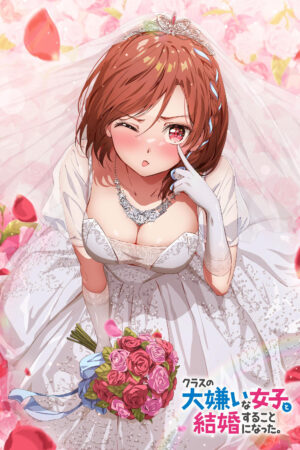 Kết Hôn Với Người Tôi Ghét Nhất Trong Lớp