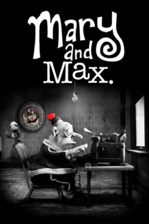 Mary and Max Mary and Max